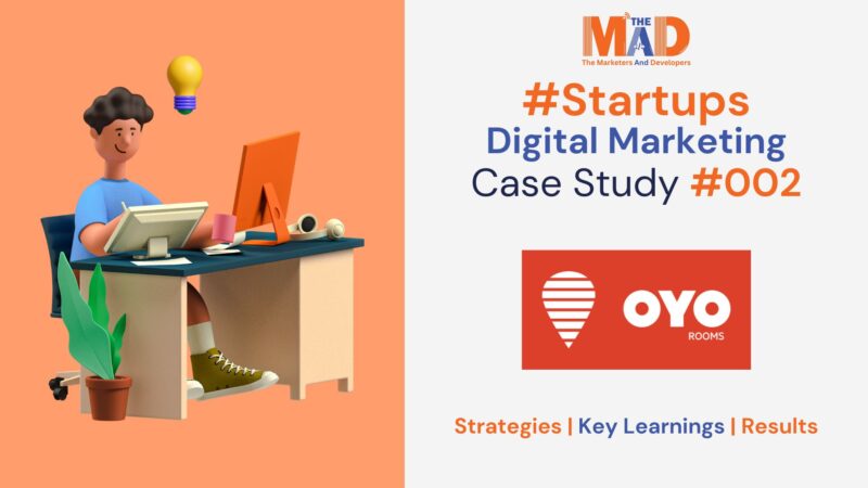 #002 | OYO Rooms: A Digital Marketing Case Study