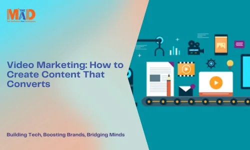 Video Marketing: How to Create Content That Converts