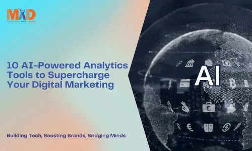 10 AI-Powered Analytics Tools to Supercharge Your Digital Marketing